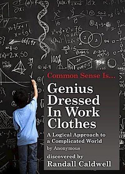 Genius Dressed in Work Clothes