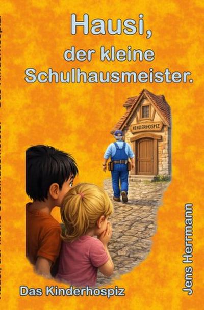 Hausi, der kleine Schulhausmeister.