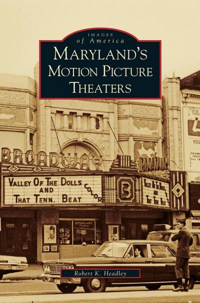 Maryland’s Motion Picture Theaters