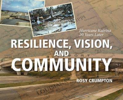 Resilience, Vision, and Community
