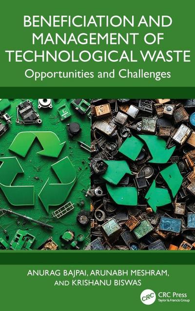 Beneficiation and Management of Technological Waste