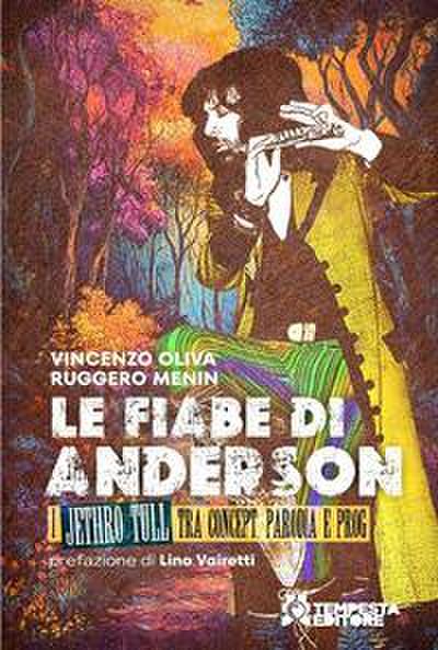 Le fiabe di Anderson. I Jethro Tull tra concept, parodia e prog