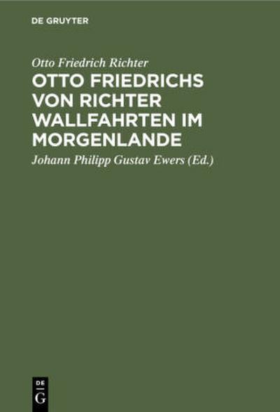 Otto Friedrichs von Richter Wallfahrten im Morgenlande