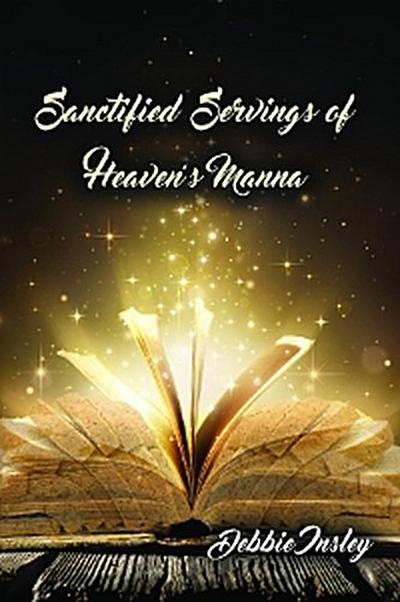 Sanctified Servings of Heaven’s Manna