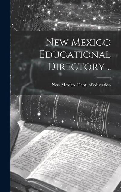 New Mexico Educational Directory ..