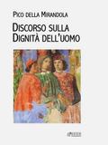 Discorso sulla dignità dell’uomo