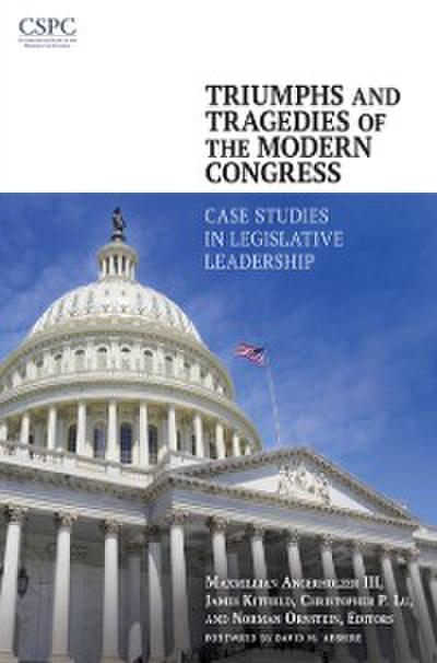 Triumphs and Tragedies of the Modern Congress
