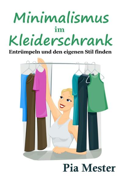 Minimalismus im Kleiderschrank