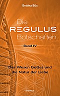 Die Regulus-Botschaften IV