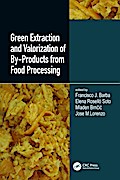 Green Extraction and Valorization of By-Products from Food Processing