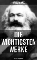 Die wichtigsten Werke von Karl Marx (50 Titel in e
