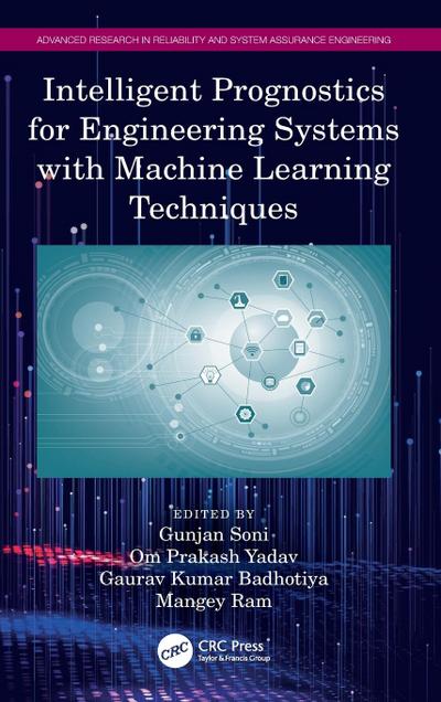 Intelligent Prognostics for Engineering Systems with Machine Learning Techniques