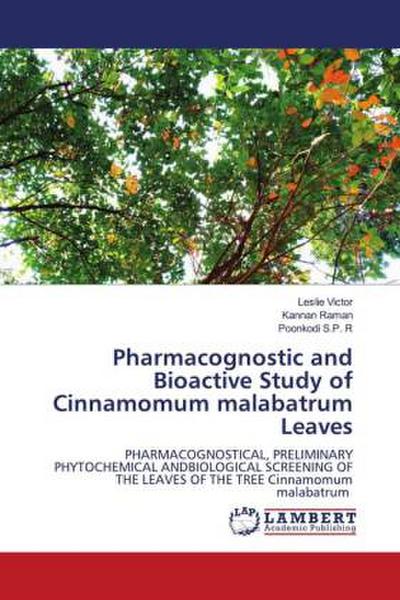 Pharmacognostic and Bioactive Study of Cinnamomum malabatrum Leaves