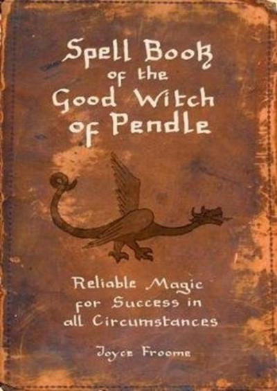 Spell book of the Good Witch of Pendle