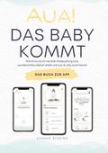 Aua! Das Baby kommt