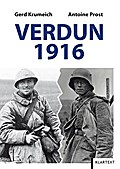 Verdun 1916: Die Schlacht und ihr Mythos aus deutsch-französischer Sicht