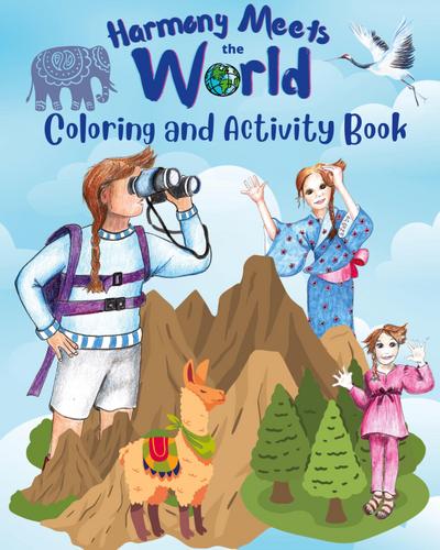 Harmony Meets the World Coloring and Activity Book