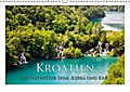 Kroatien - Plitwitzer Seen, Rijeka und Krk (Wandkalender 2015 DIN A3 quer) - Rick Janka