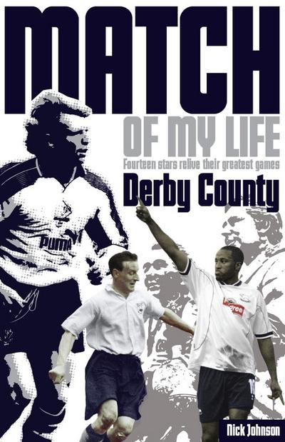 Derby County Match of My Life