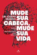 Mude sua cabeça, mude sua vida