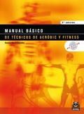 Manual básico de técnicos de aeróbic y fitness (Bi