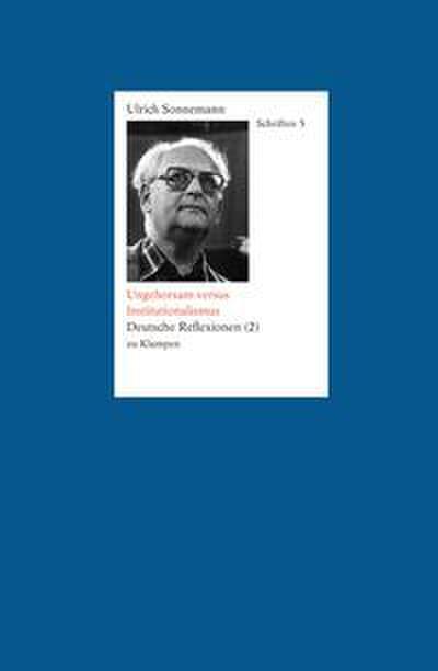 Ungehorsam versus Institutionalismus