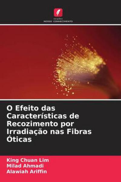 O Efeito das Características de Recozimento por Irradiação nas Fibras Óticas
