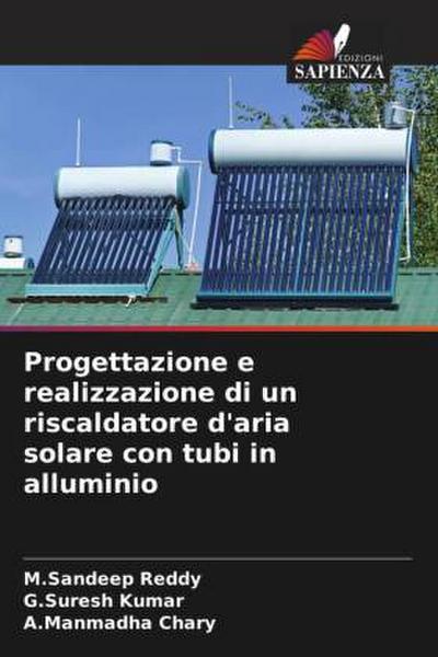 Progettazione e realizzazione di un riscaldatore d’aria solare con tubi in alluminio