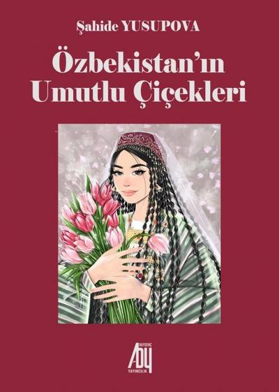 Özbekistanin Umutlu Cicekleri