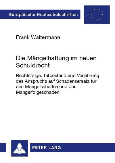 Die Mängelhaftung im neuen Schuldrecht