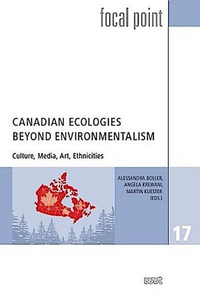 Canadian Ecologies Beyond Environmentalism