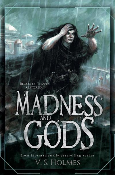Madness and Gods