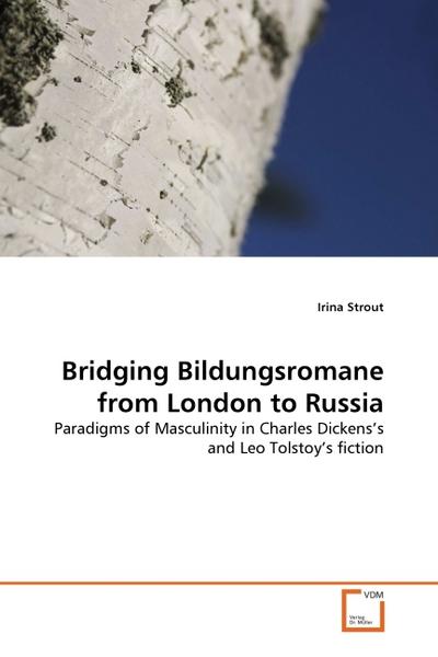 Bridging Bildungsromane from London to Russia - Irina Strout