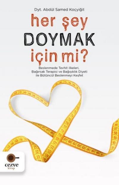 Her Sey Doymak Icin Mi