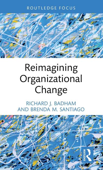 Reimagining Organizational Change