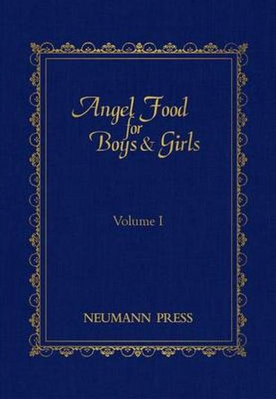 Angel Food for Boys & Girls - Vol. I