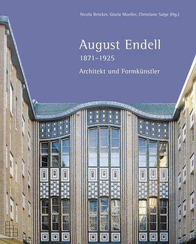August Endell 1871-1925