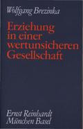 Erziehung in einer wertunsicheren Gesellschaft