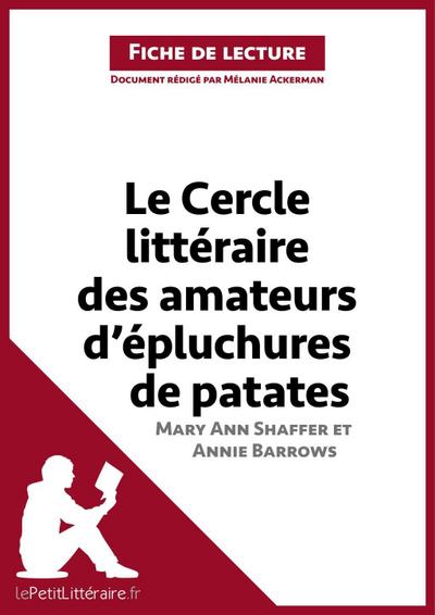 Le Cercle littéraire des amateurs d’épluchures de patates de Mary Ann Shaffer et Annie Barrows (Analyse de l’oeuvre)