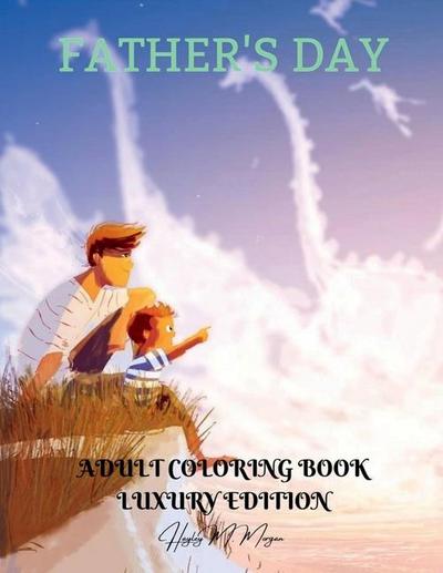 Father’s Day Adult Coloring Book Luxury Edition