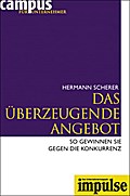 Das überzeugende Angebot