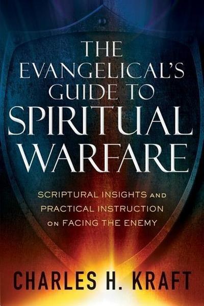 The Evangelical’s Guide to Spiritual Warfare