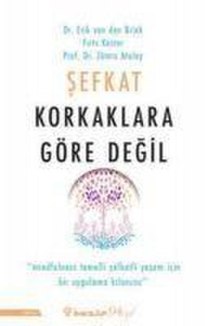 Sefkat Korkaklara Göre Degil