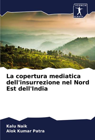 La copertura mediatica dell’insurrezione nel Nord Est dell’India
