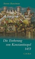 Die Eroberung von Konstantinopel 1453