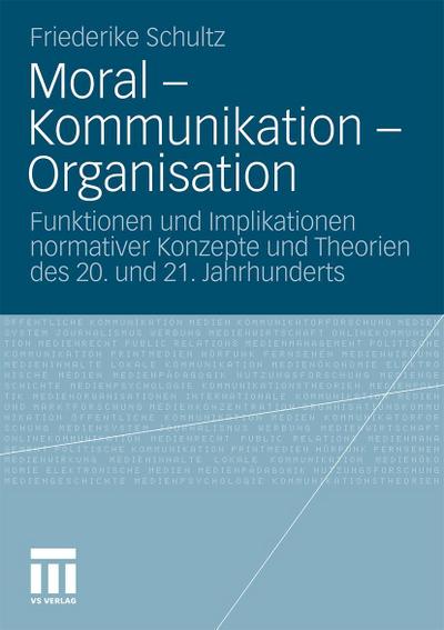 Moral - Kommunikation - Organisation