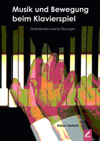 Musik und Bewegung beim Klavierspiel