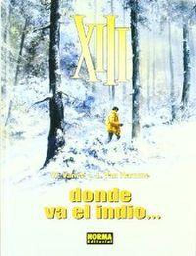 XIII : dónde va el indio, 2