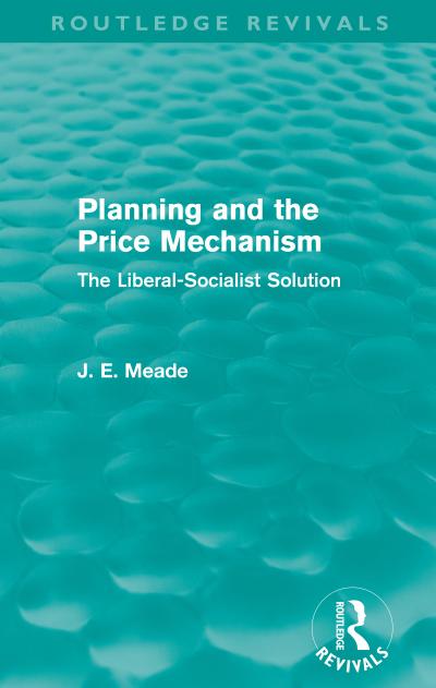 Planning and the Price Mechanism (Routledge Revivals)