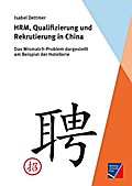 HRM, Qualifizierung und Rekrutierung in China